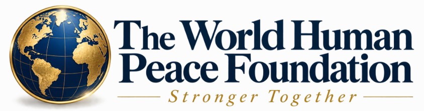 The World Human Peace Foundation — Stronger Together
